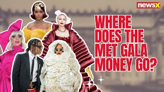 Everything Answered What Is Met Gala Tickets Cost And Where Does All The Money Go  NewsX  2024 [upl. by Ennairoc883]