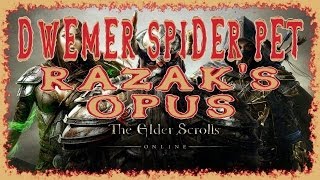 Elder Scrolls Online  Dwemer Spider Pet Location amp Walkthrough  Razaks Opus  Full HD [upl. by Kcirdneked]