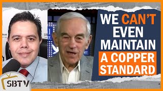 Ron Paul  Dollar Crisis Inevitable We Cant Even Maintain a Copper Standard [upl. by Wind949]