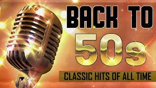 Oldies Greatest Hits Of 1950s  50s Golden Music Playlist  Best Classic Songs Of All Time [upl. by Artened]