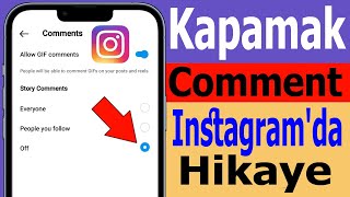 Instagram Hikayesinde Yorumlar Nasıl Kapatılır  Instagram Hikayelerinde Yorumları Devre Dışı Bırak [upl. by Einnol]