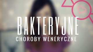 Choroby weneryczne cz2  bakteryjne  17 [upl. by Rehpotsirh]