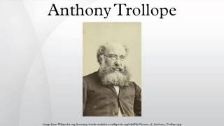 Anthony Trollope [upl. by Cattier]