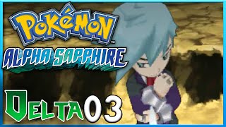 Pokemon Alpha Sapphire Delta Episode 3 ORAS Gameplay Walkthrough [upl. by Mercie386]