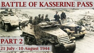 Battle of Kasserine Pass 1943  Part 2 – Operation Sturmflut [upl. by Eboh525]