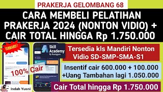 Terbaru Gelombang 68❗ CARA MEMBELI PELATIHAN PRAKERJA 2024 ONLINE DAPAT UANG TAMBAHAN 1050000 jt [upl. by Caro]