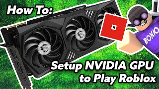 How To Use NVIDIA Graphics Card to Play Roblox [upl. by Ordnael]