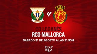 PLAY RED LIVE 🔴 RCD MALLORCA vs CD LEGANÉS J4  2425  RCD Mallorca [upl. by Gabriello]