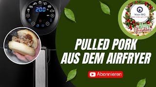 Pulled Pork aus dem Airfryer Heißluftfritteuse [upl. by Alikee]