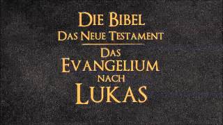 Das Evangelium nach Lukas [upl. by Adnaloy]