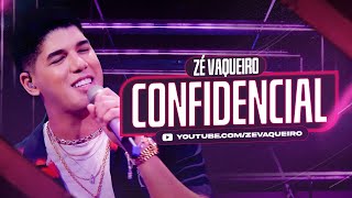 Zé Vaqueiro  CONFIDENCIAL Video Oficial [upl. by Beall287]