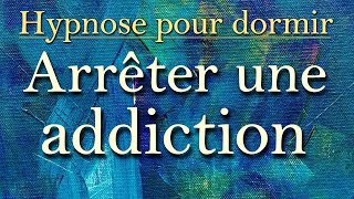 Hypnose pour mettre fin à une addiction en sendormant [upl. by Restivo]