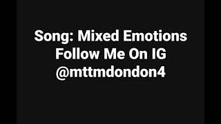 Mttm Dondon Mixed Emotions [upl. by Nyrak]