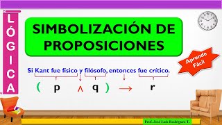 Simbolización o Formalización de proposiciones [upl. by Arline712]