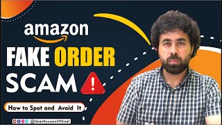 Alert Amazon Fake Order Scam  How to Spot and Avoid It  Easy way  ibrar Hussain Official [upl. by Nara]