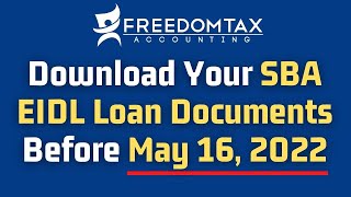 Download Your SBA EIDL Loan Contract Documents Before May 16 2022 [upl. by Frohne122]