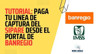 Tutorial ¿Cómo pagar SIPARE IMSS con Banregio [upl. by Yhprum669]