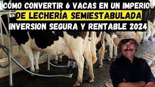 Cómo Convertir 6 Vacas en un Imperio de Lechería Semiestabulada [upl. by Tiny411]