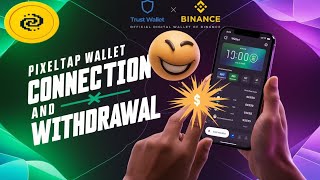 Pixelverse Wallet Connection  Withdrawal  wallet addressPixeltapBinanceTrust walletUpdate [upl. by Adlesirhc]