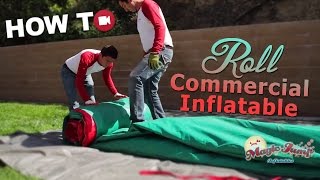 Roll Up a Commercial Inflatable HOW TO  Magic Jump Inc [upl. by Westberg]