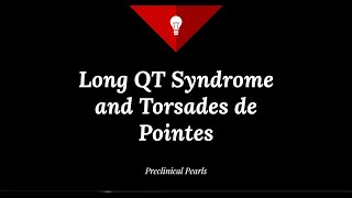 Long QT Syndrome and Torsades de Pointes [upl. by Raji]