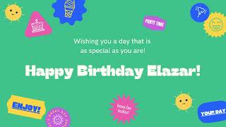 Happy Birthday Elazar [upl. by Neely]