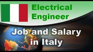 Electrical Engineer Job and Salary in Italy  Jobs and Wages in Italy [upl. by Aseek]