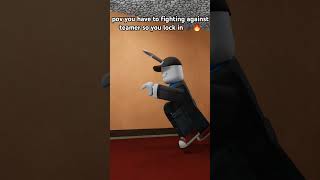 pov you have to fighting against teamer so you lock inRobloxAnimation shorts short memes roblox [upl. by Philippe105]