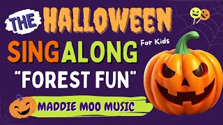 Forest Fun Halloween Singalong for kids HalloweenSong KidsMusic SingAlong [upl. by Nwahsauq]