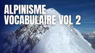 Vocabulaire en Alpinisme II Tutto Alpinisme 104 EVOLUTION [upl. by Alrep]