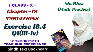 Exercise184 Question1iiiiv Class10 chap18variation SindhBoard Karachi Board mshina [upl. by Ettenotna265]