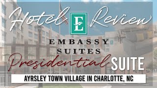 Hotel Review Embassy Suites Presidential Suite in Ayrsley Town Village in Charlotte NC [upl. by Wake]