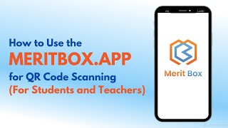 How to Use the Merit Box App for QR Code Scanning For Students and Teachers [upl. by Gurl]