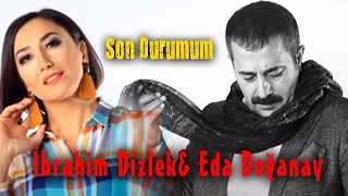 İbrahim Dizlek amp Eda Doğanay  Son Durumum  Official Audio  Türkü  Şiir [upl. by Pantin]