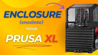 Enclosure enceinte pour PRUSA XL [upl. by Allebram]