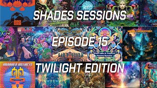 👾👾👾 Shades Sessions  Episode 15  The Twilight Edition 👾👾👾 [upl. by Li]