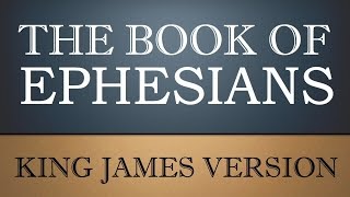 Epistle to the Ephesians  Chapter 1  KJV Audio Bible [upl. by Norrek]