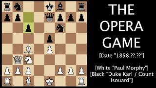 Chess Game 290  The Opera Game [upl. by Darian]