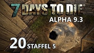 7 Days to Die 20  Der Tunnel Staffel 5 Gameplay German Deutsch Lets Play [upl. by Qifar]