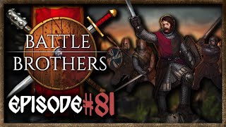 Lets Play Battle Brothers Episode 81 Taking down bandit leaders [upl. by Mota374]