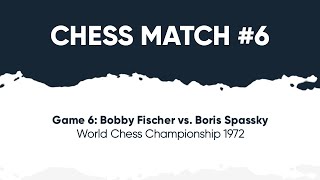 Game 6 Bobby Fischer vs Boris Spassky  World Chess Championship 1972 [upl. by Wilterdink]