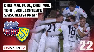 3x Foul 3x Tor quotSchlechteste Saisonleistungquot Eilenburg  Luckenwalde  Regionalliga Nordost [upl. by Yance]