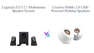 Logitech Z313 vs Creative Pebble 20 Desktop Speakers 🎵🔊 [upl. by Petty]