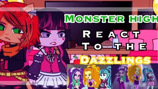 Monster high react to The Dazzlings as new students  Part 1  Gacha Club [upl. by Fiona]