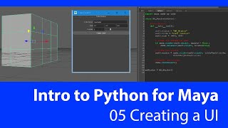 Introduction to Python for Maya 05 Creating a UI [upl. by Alexi]