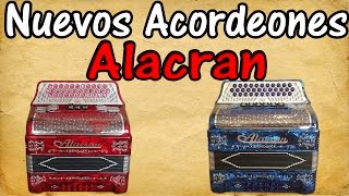 Nuevos Acordeones Alacran New Alacran Accordion [upl. by Nani]