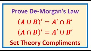 Prove De Morgans Law in Set Theory Complement of Union is Intersection of Complements [upl. by Eisele921]