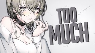 Nightcore  Too Much  CPYRGHT Lyrics [upl. by Paget352]