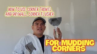 HOW TO USE CORNER TROWEL AND DRYWALL CORNER FLUSHER [upl. by Alrep]