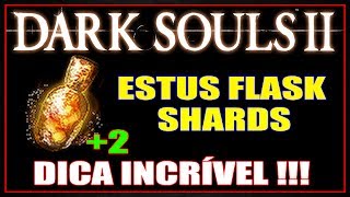 DARK SOULS 2  COMO TER 3 ESTUS FLASKS ANTES DO 1º BOSS [upl. by Laktasic]